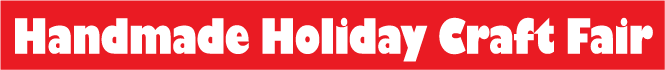 Handmade Holiday Craft Fair